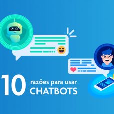 Chatbots - 10 razões para usar chatbots na sua estratégia de marketing e vendas